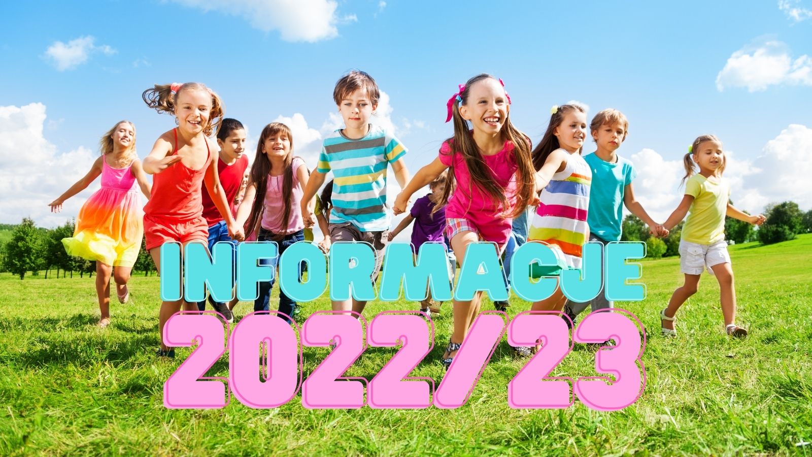 Informacje na rok szkolny 2022/2023